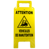 Chevalet attention véhicules de manutention