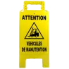 Chevalet attention véhicules de manutention